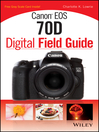 Cover image for Canon EOS 70D Digital Field Guide